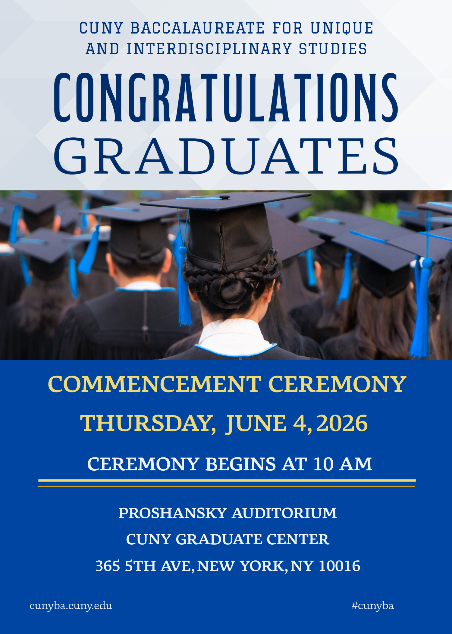 Commencement ceremony flyer indicating the date, time and location of commencement.